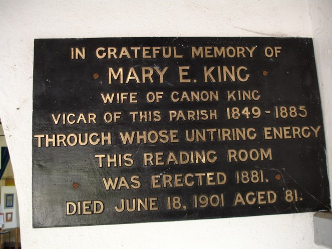 In the reading room at Stratford sub Castle. In grateful memory of Mary E King wife of canon King vicar of this parish 1849-1885 through whose untiring energy this reading room was erected 1881. Died June 18, 1901 aged 81.